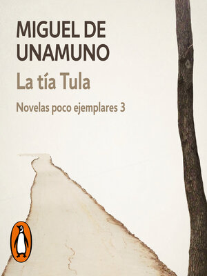cover image of La tía Tula (Novelas poco ejemplares 3)